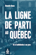 Ligne de parti au Québec (La)